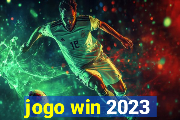 jogo win 2023